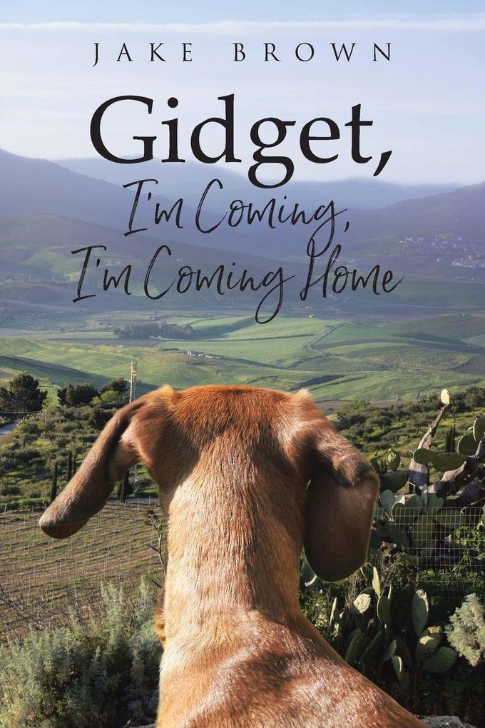 Gidget I'm Coming I'm Coming Home