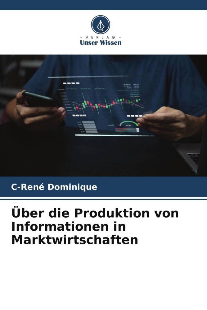 Über die Produktion von Informationen in Marktwirtschaften