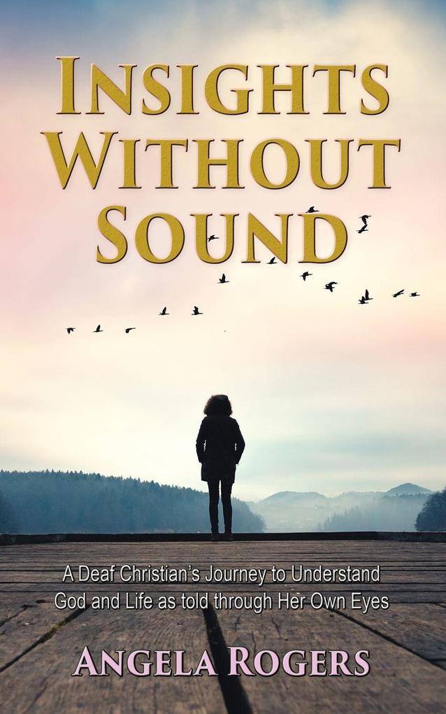 Insights Without Sound