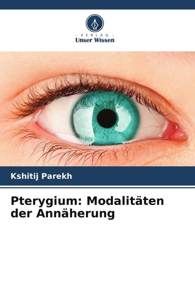 Pterygium: Modalitäten der Annäherung