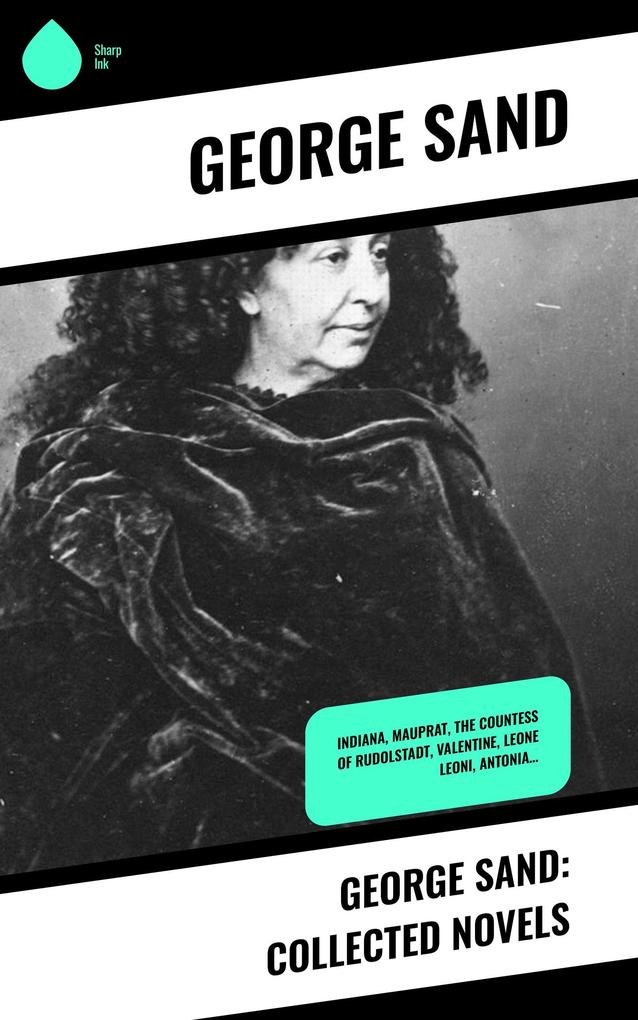 George Sand: Collected Novels