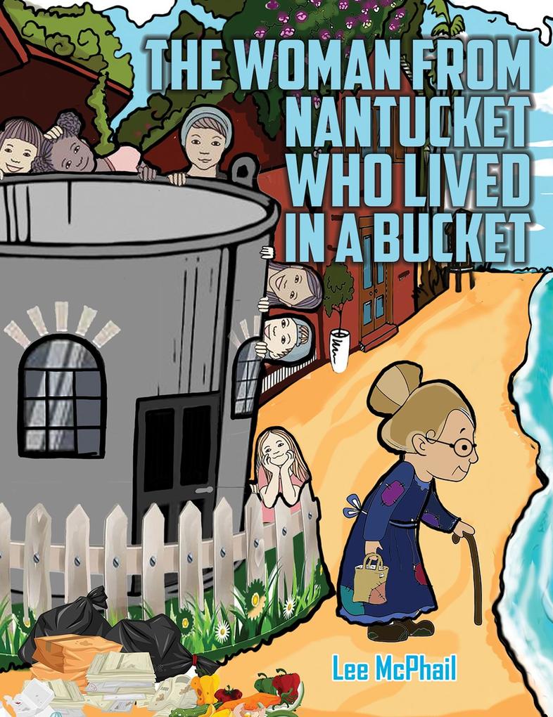 Woman from Nantucket Who Lived in a Bucket