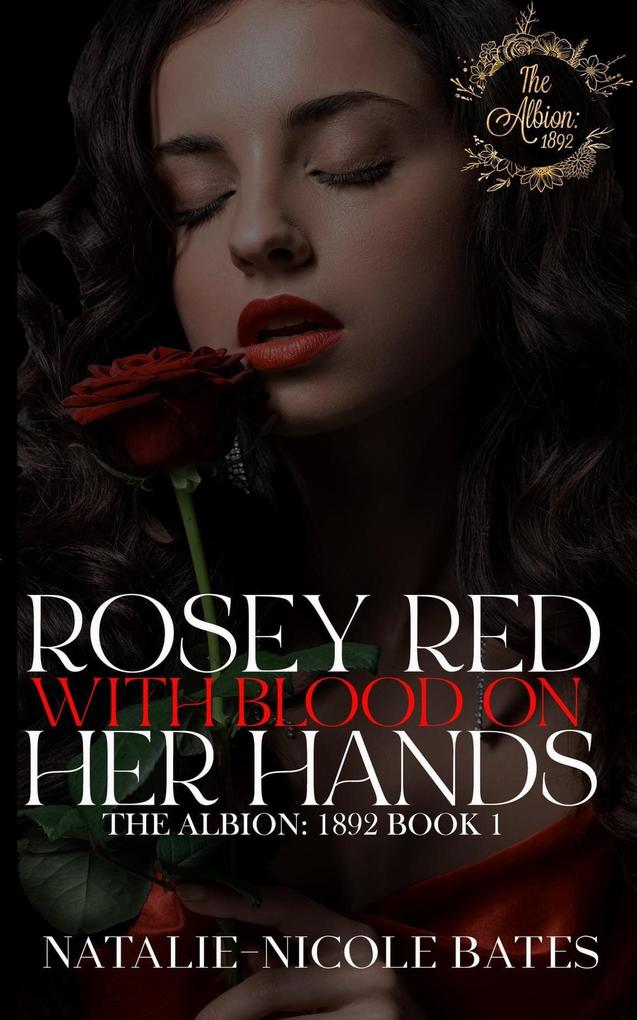 Rosey Red With Blood on Her Hands (The Albion: 1892)