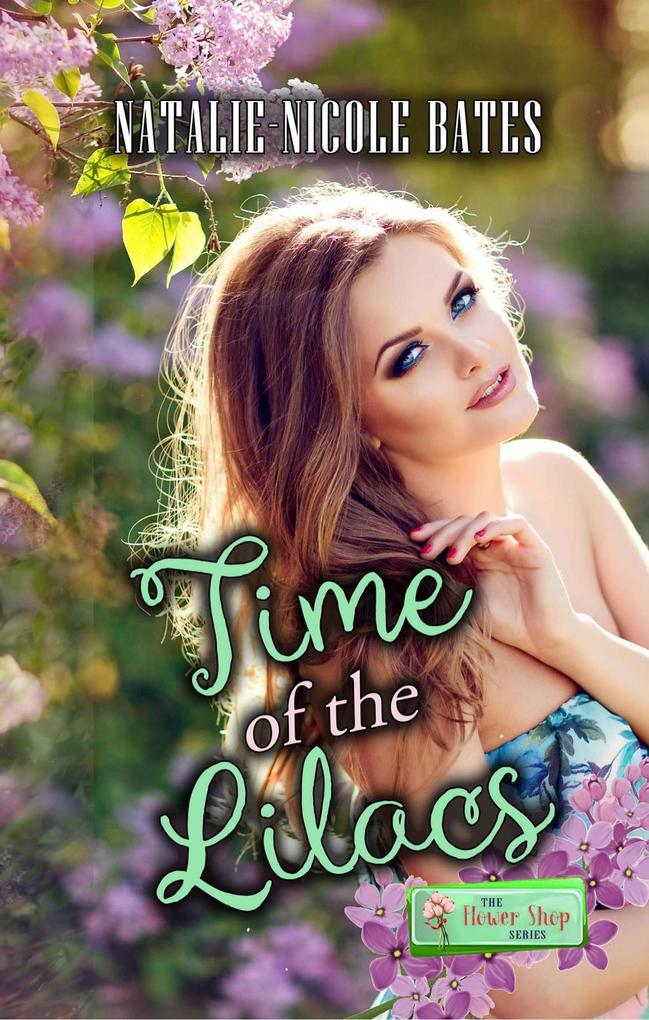 Time of the Lilacs (Flower Shop Series)