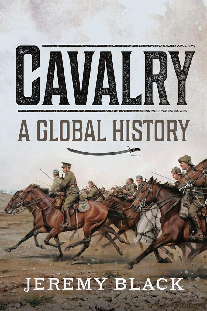Cavalry: A Global History