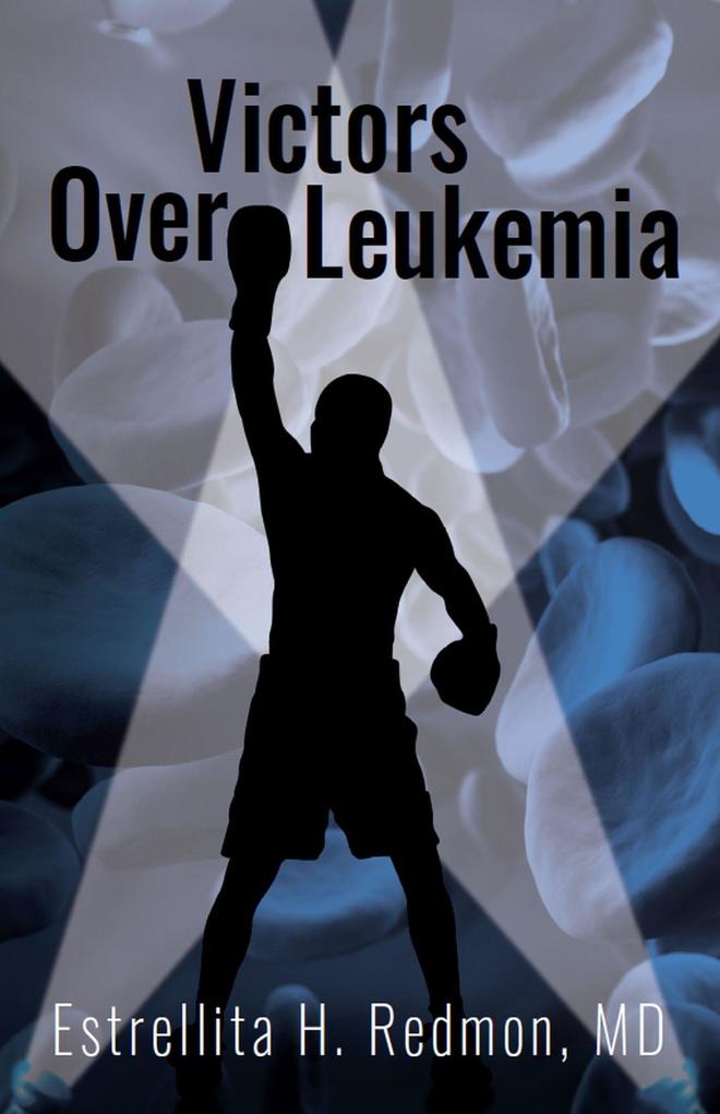 Victors Over Leukemia