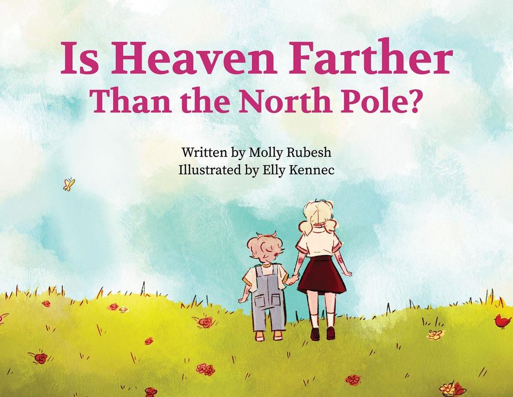 Is Heaven Farther Than the North Pole?
