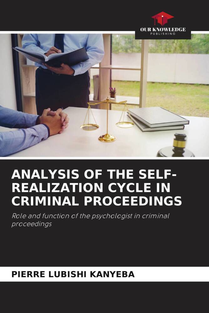 ANALYSIS OF THE SELF-REALIZATION CYCLE IN CRIMINAL PROCEEDINGS