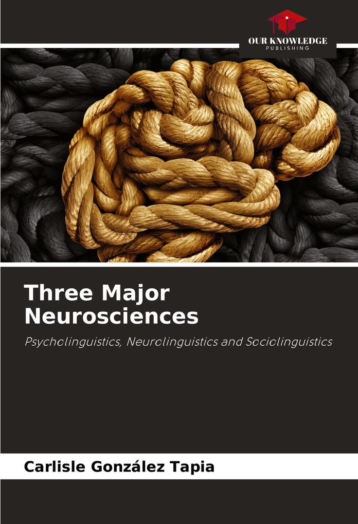 Three Major Neurosciences