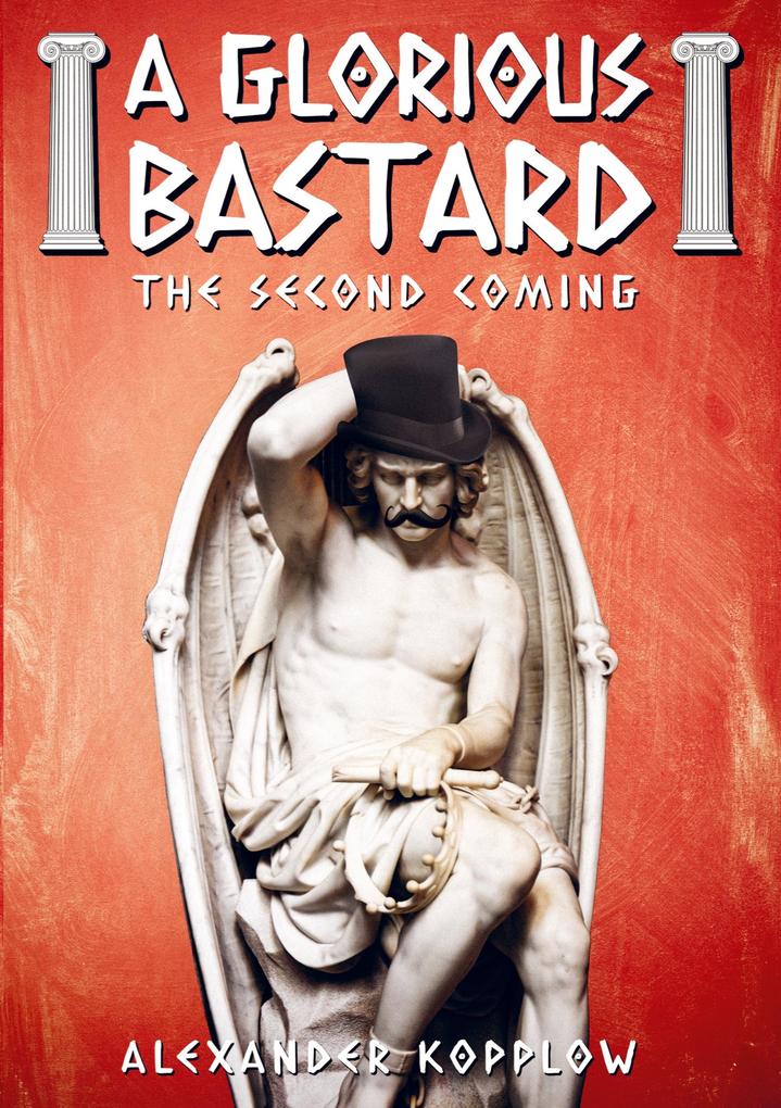 A Glorious Bastard