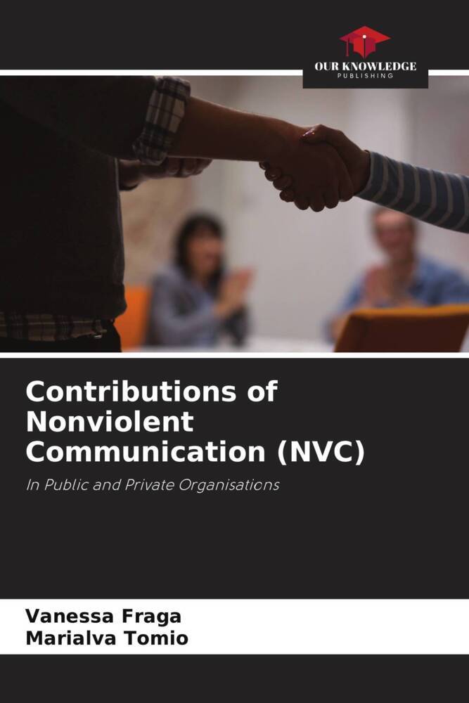Contributions of Nonviolent Communication (NVC)