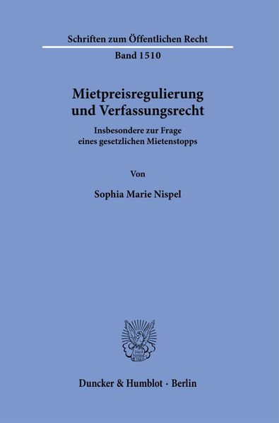 Mietpreisregulierung und Verfassungsrecht.