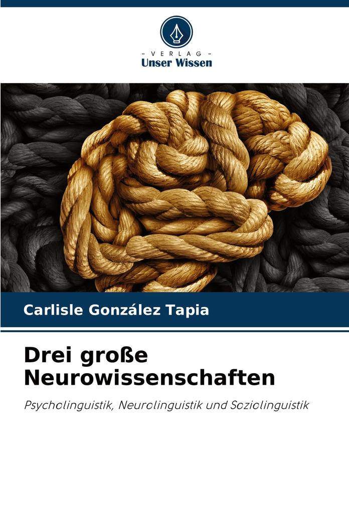 Drei große Neurowissenschaften