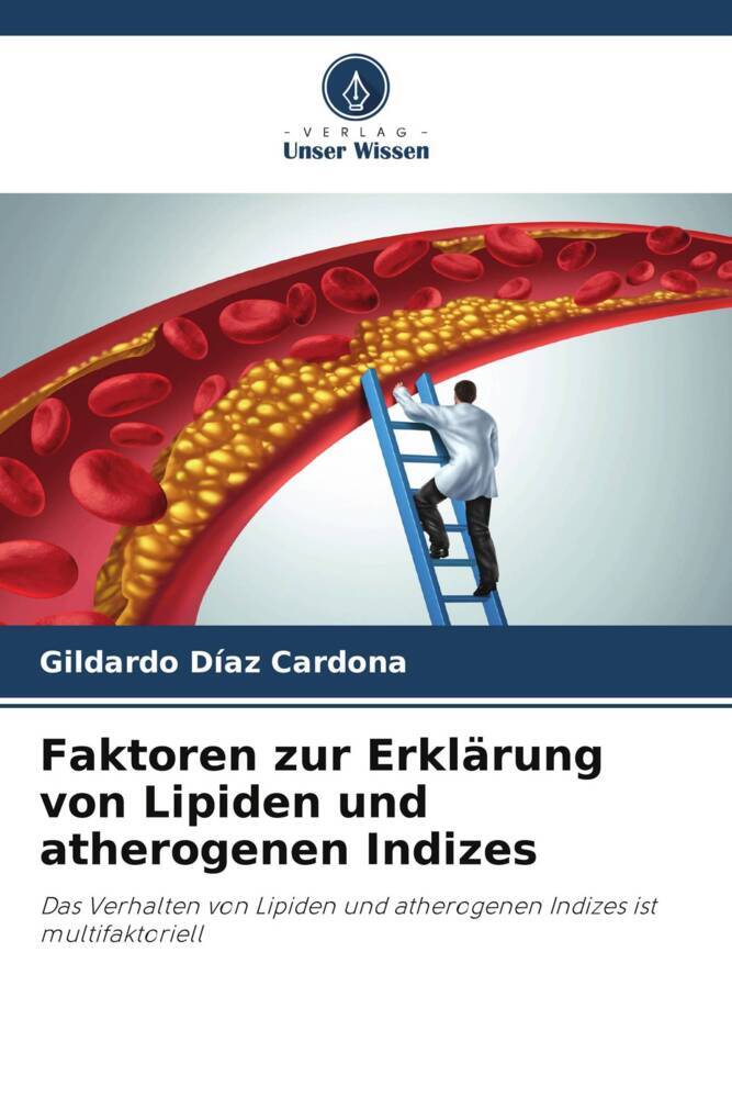 Faktoren zur Erklärung von Lipiden und atherogenen Indizes