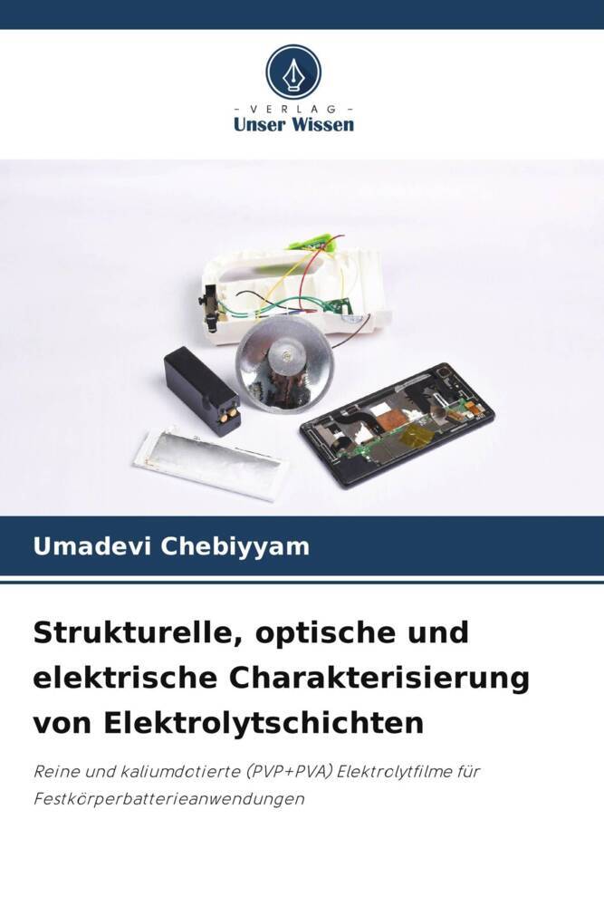 Strukturelle optische und elektrische Charakterisierung von Elektrolytschichten