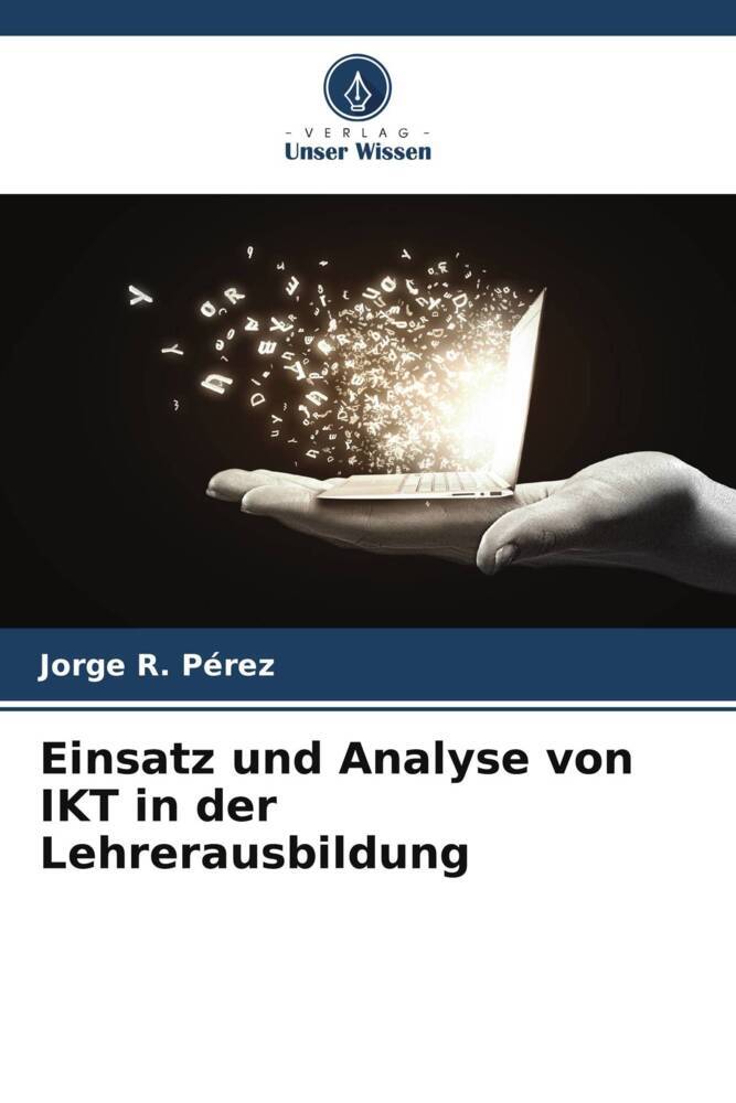 Einsatz und Analyse von IKT in der Lehrerausbildung