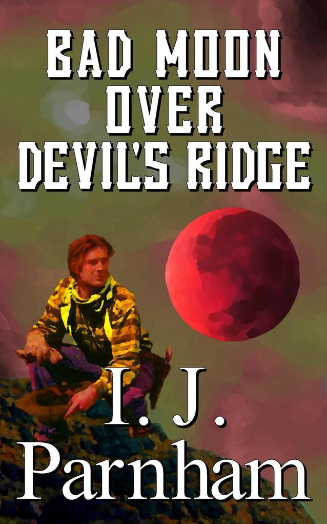 Bad Moon over Devil‘s Ridge (Cassidy Yates #4)