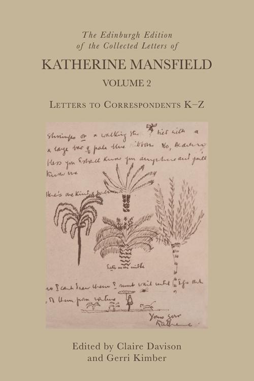 Edinburgh Edition of the Collected Letters of Katherine Mansfield Volume 2