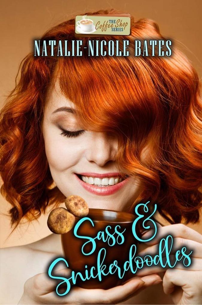 Sass and Snickerdoodles (Coffee Shop Series)