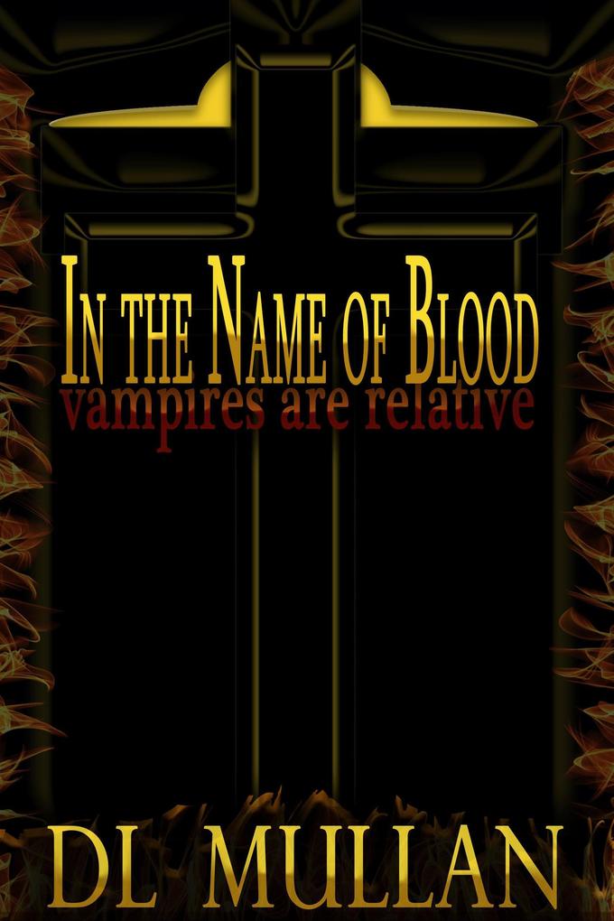 In the Name of Blood Vampires are Relative