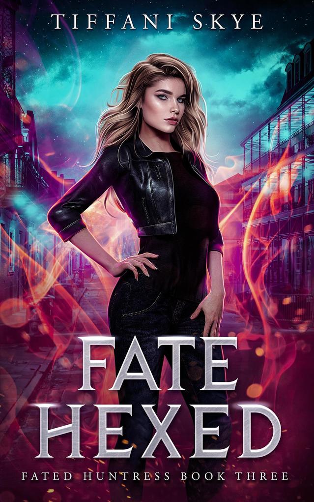 Fate Hexed (Fated Huntress #3)
