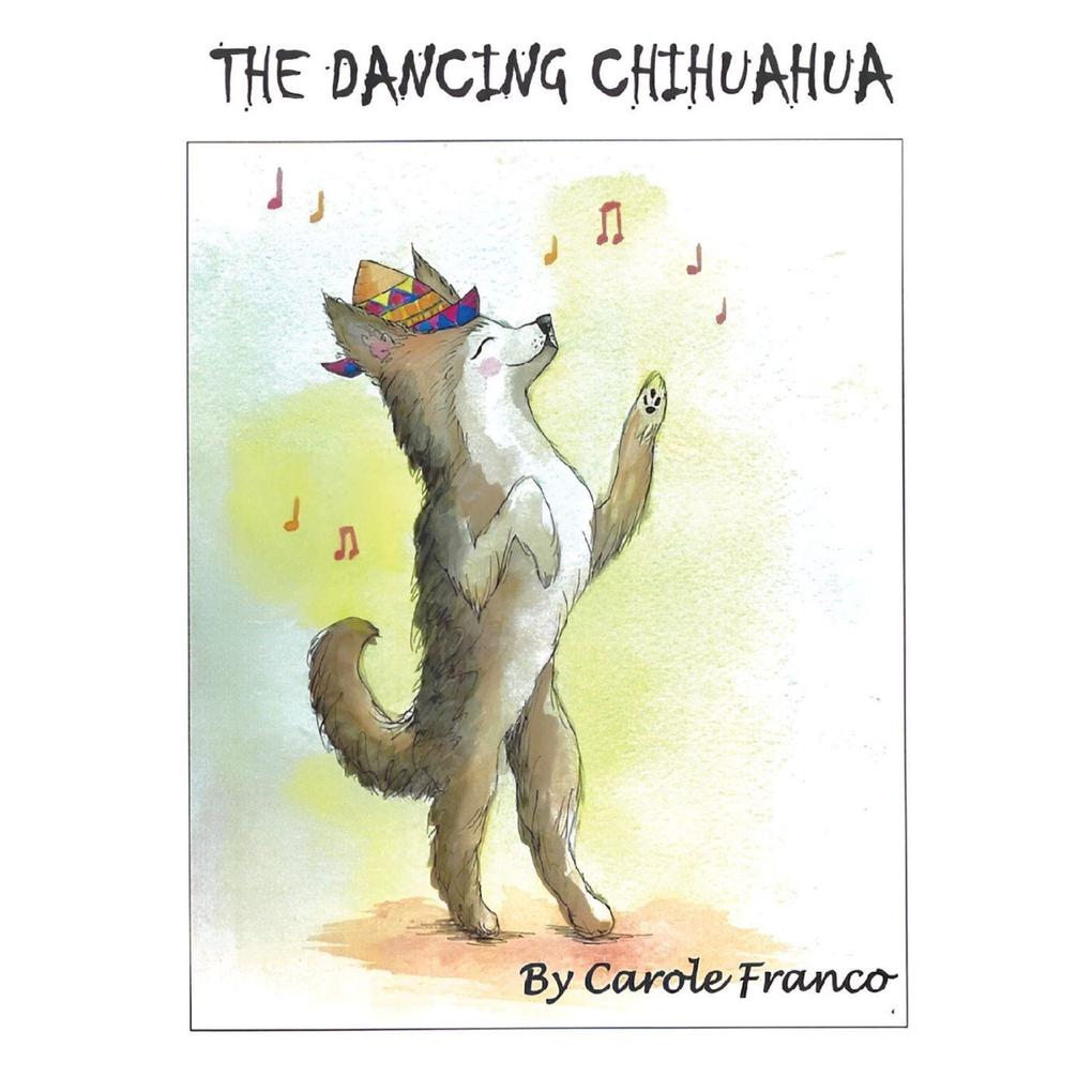 THE DANCING CHIHUAHUA