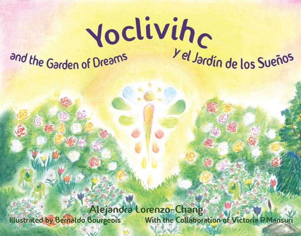 Yoclivihc and the Garden of Dreams - Yoclivihc y el Jardin de Suenos