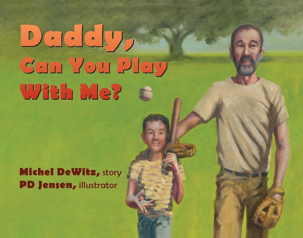 Daddy Can You Play With Me?