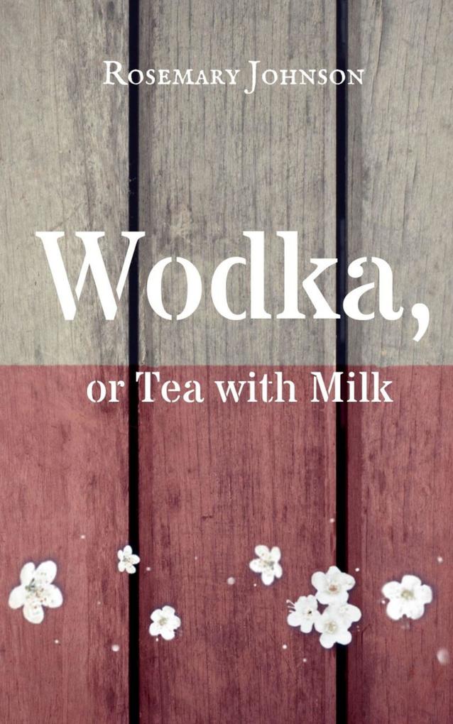 Wodka or Tea with Milk