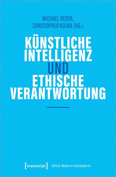 Künstliche Intelligenz und ethische Verantwortung