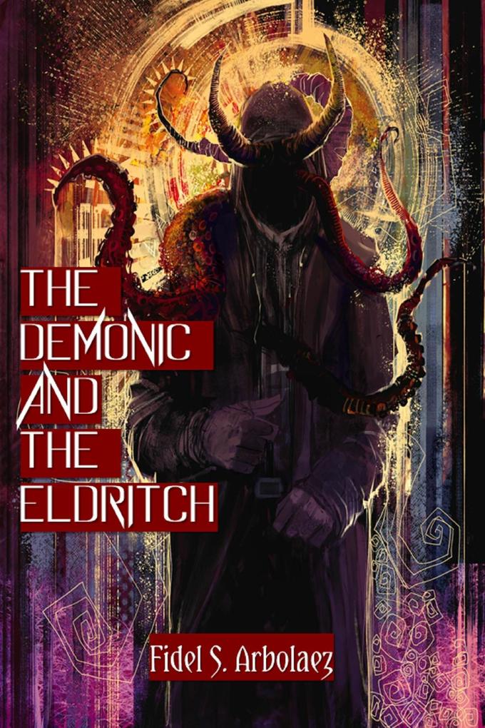 The Demonic and the Eldritch