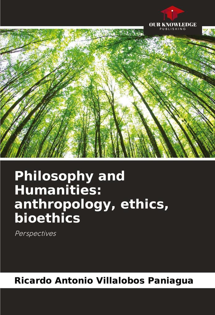 Philosophy and Humanities: anthropology ethics bioethics