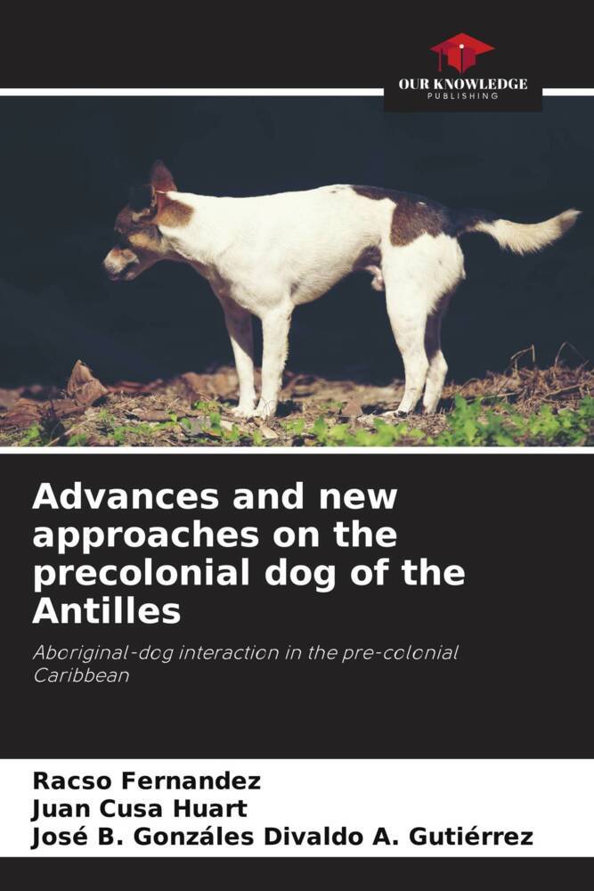 Advances and new approaches on the precolonial dog of the Antilles
