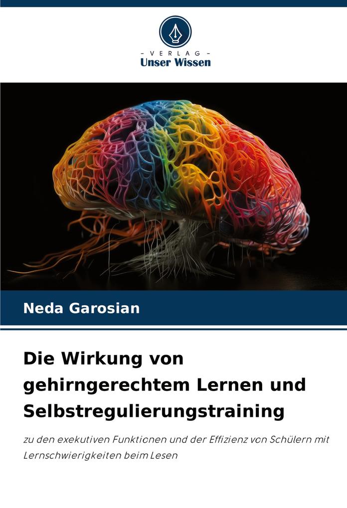 Die Wirkung von gehirngerechtem Lernen und Selbstregulierungstraining