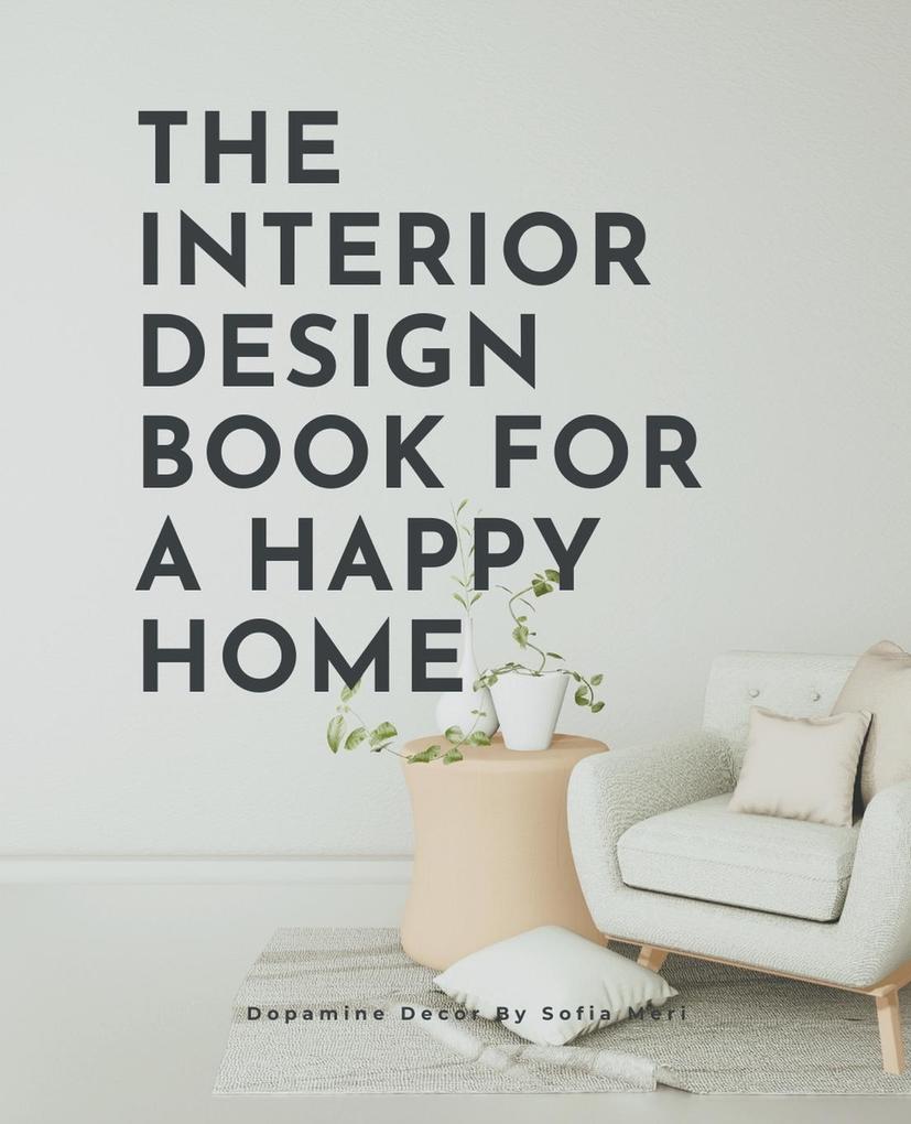 The Interior  Book For A Happy Home