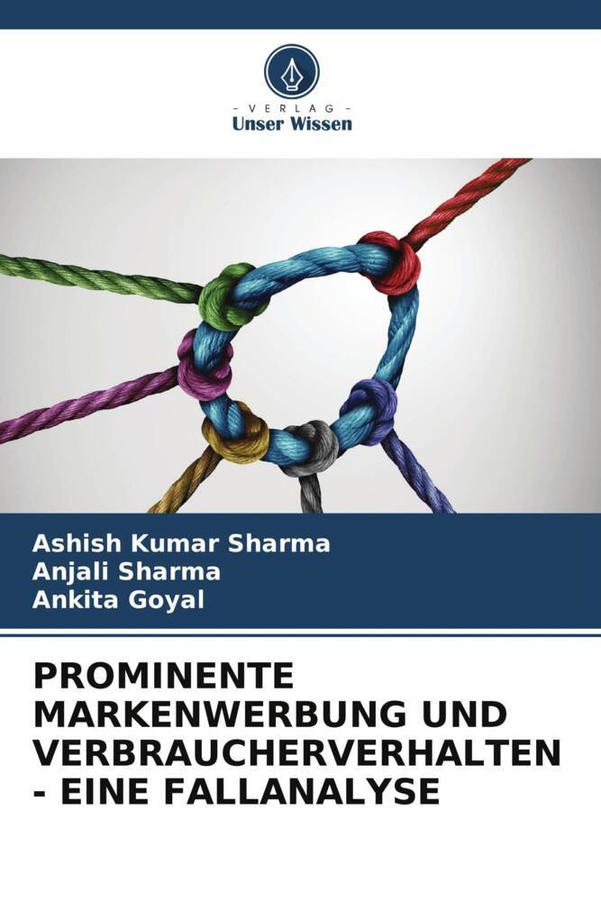 PROMINENTE MARKENWERBUNG UND VERBRAUCHERVERHALTEN - EINE FALLANALYSE