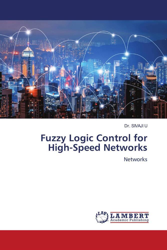 Fuzzy Logic Control for High-Speed Networks