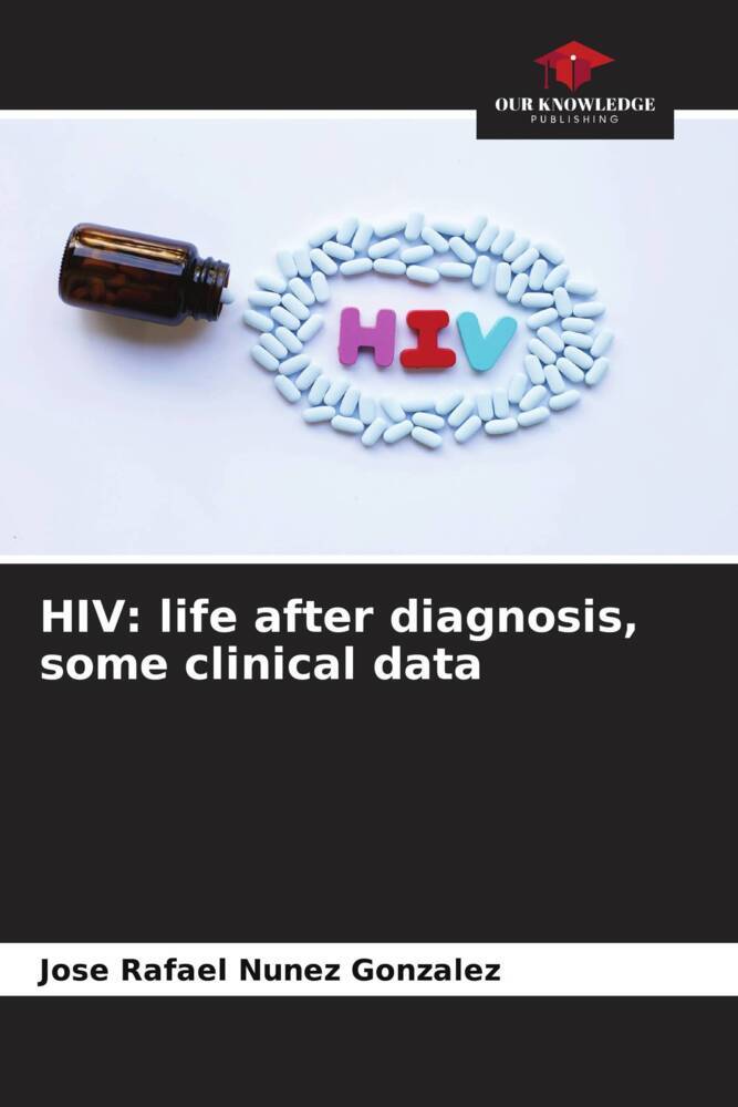 HIV: life after diagnosis some clinical data