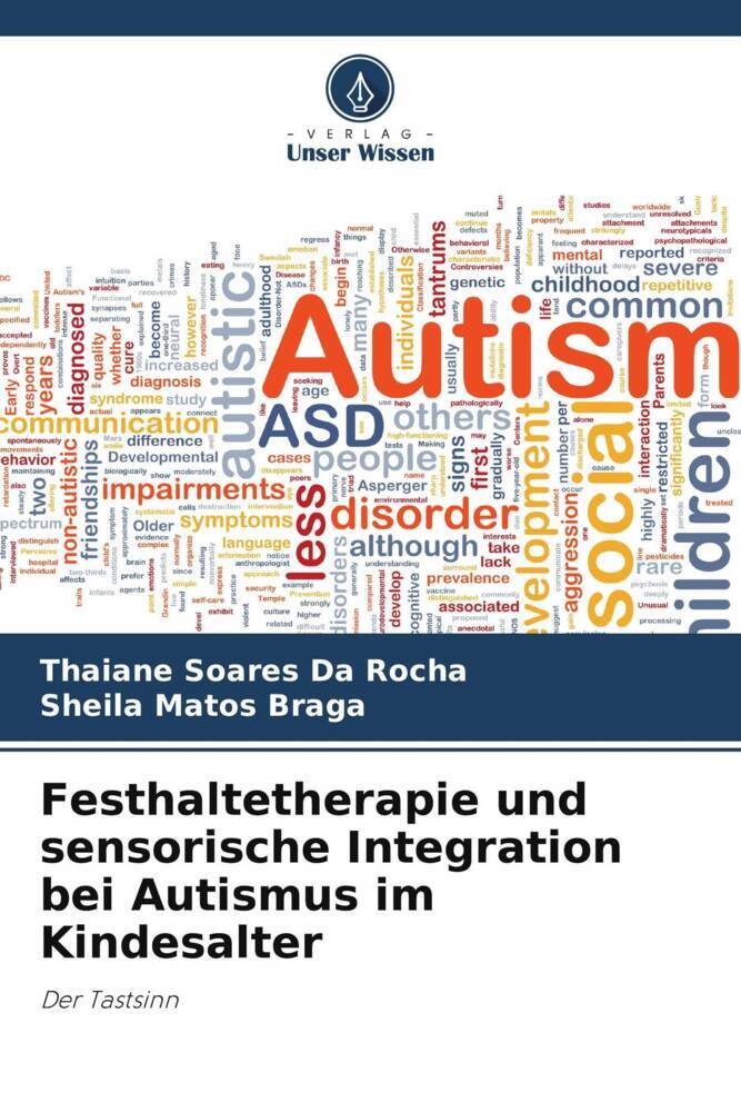 Festhaltetherapie und sensorische Integration bei Autismus im Kindesalter