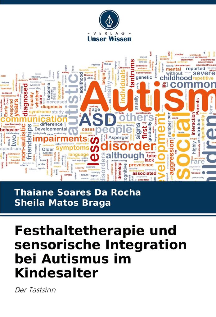 Festhaltetherapie und sensorische Integration bei Autismus im Kindesalter
