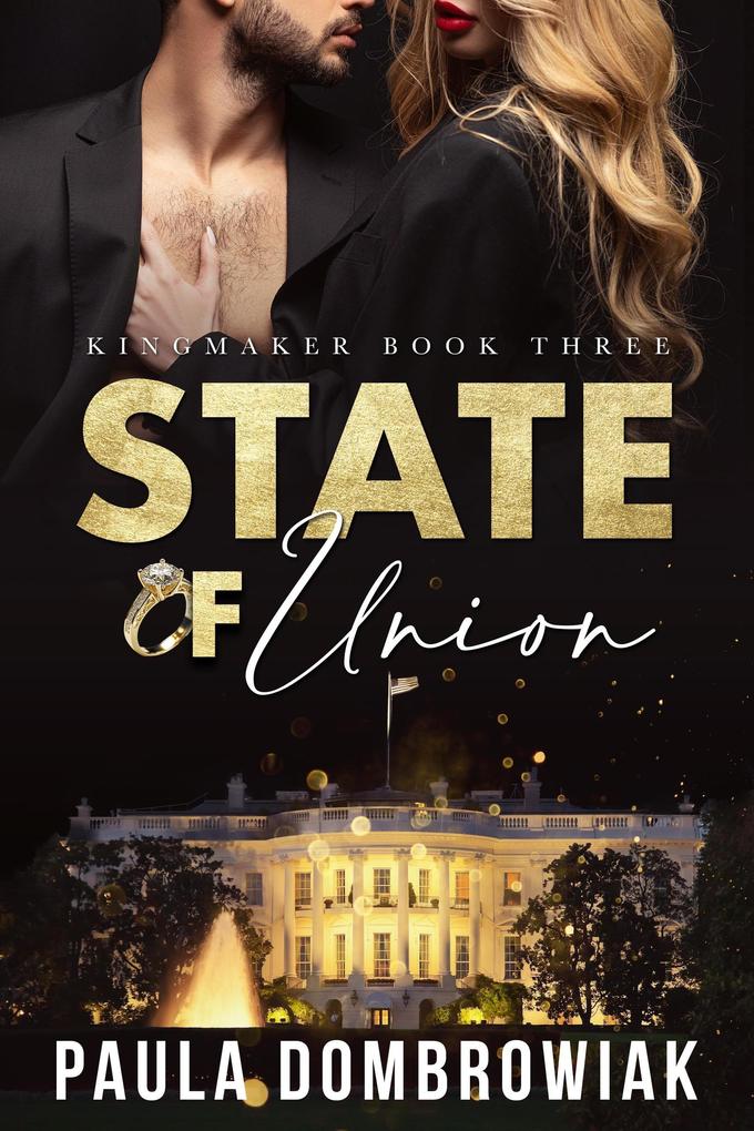 State of Union (Kingmaker Series #3)