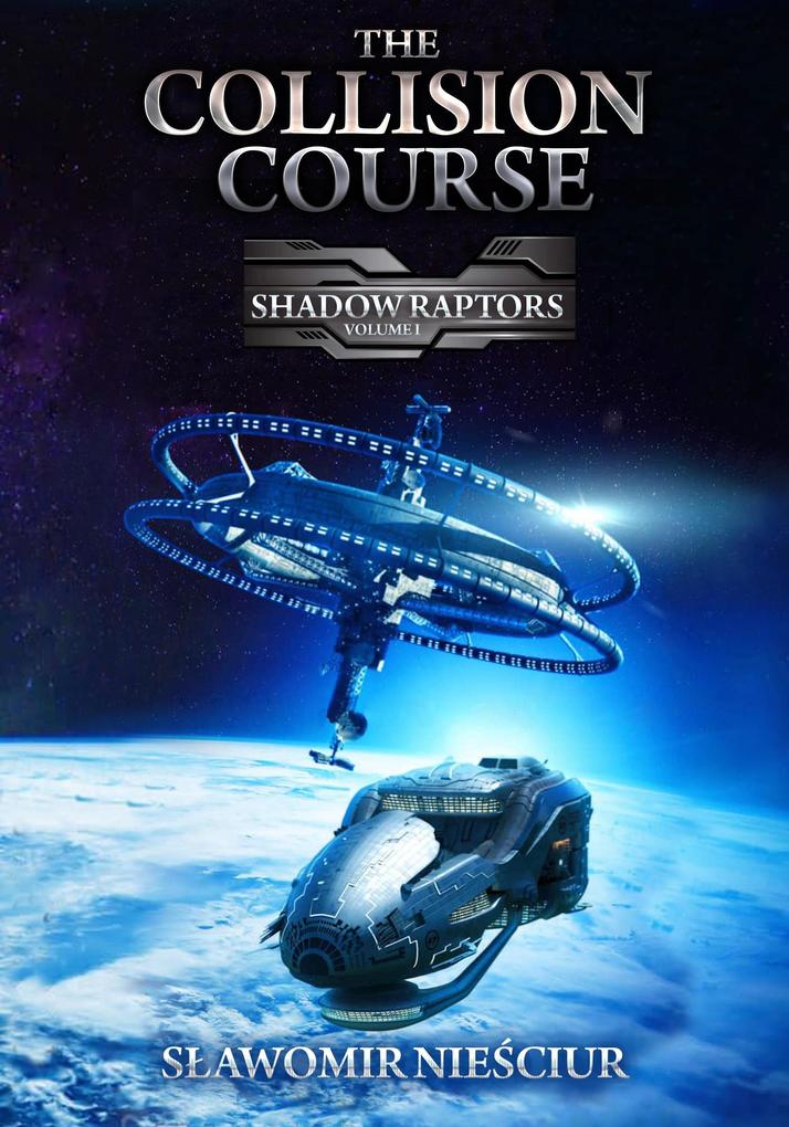 The Collision Course (Shadow Raptors #1)