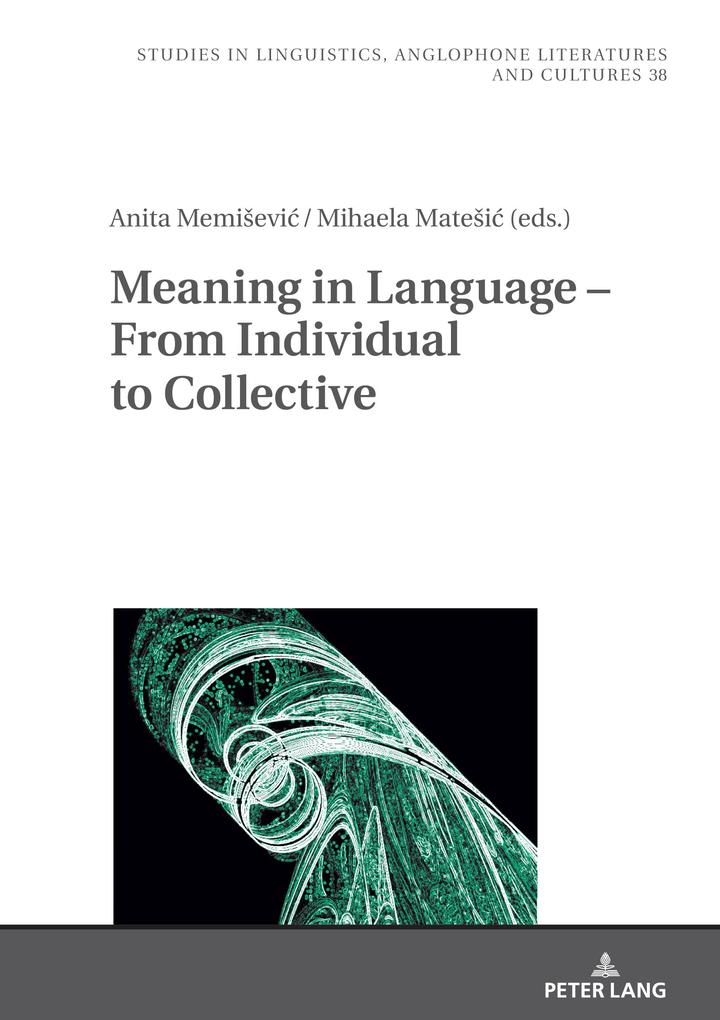Meaning in Language - From Individual to Collective