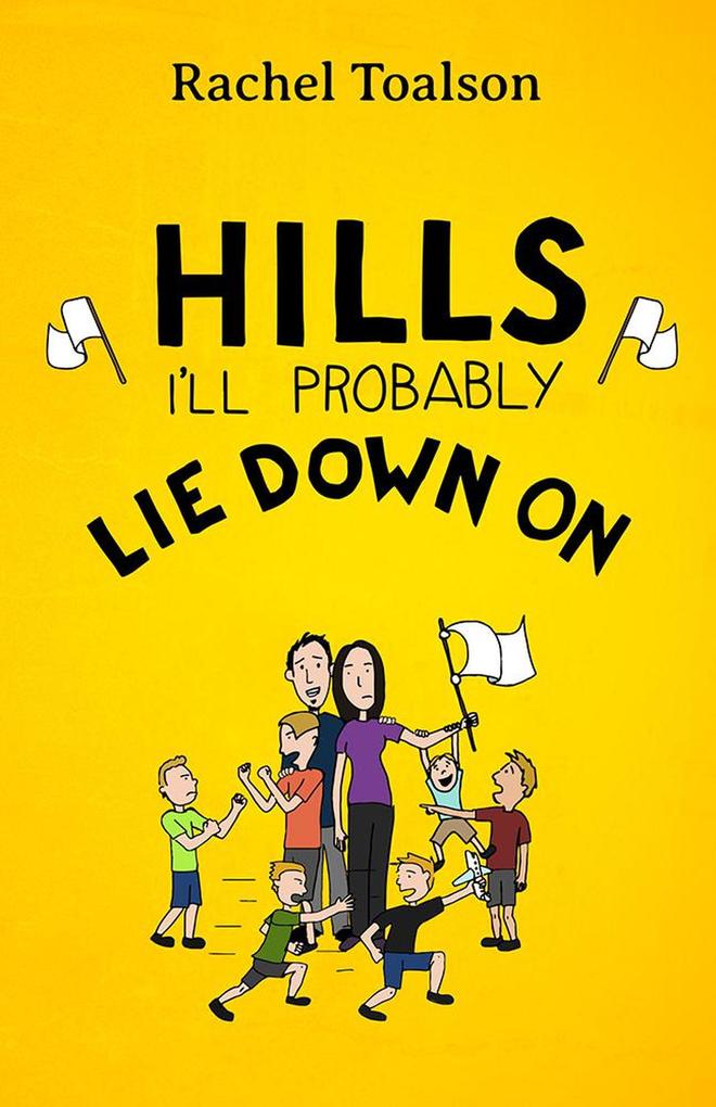 Hills I'll Probably Lie Down On (Crash Test Parents #4)
