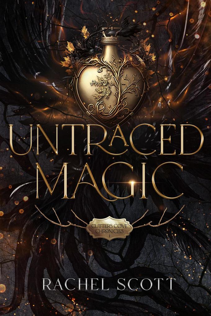 Untraced Magic: A Fated Mates Witchy Paranormal Romance (Cutters Cove Witches #1)