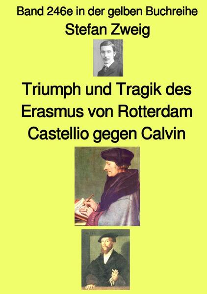 Triumph und Tragik des Erasmus von Rotterdam - Band 246e in der gelben Buchreihe - Farbe - bei Jür