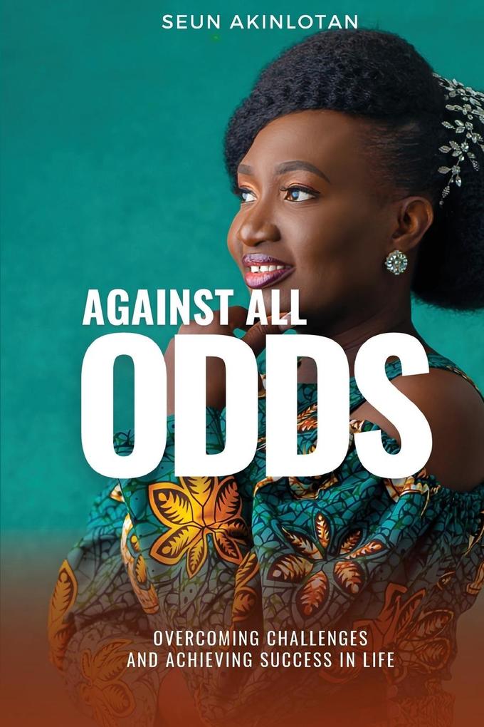 AGAINST ALL ODDS