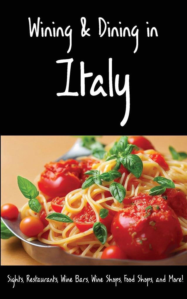 Wining & Dining in Italy