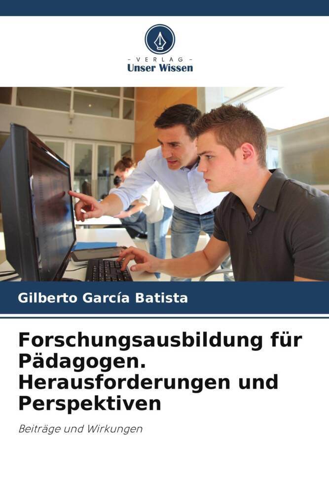 Forschungsausbildung für Pädagogen. Herausforderungen und Perspektiven