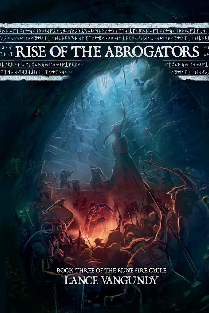 Rise of the Abrogators